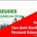 Panduan Cara Ganti User ID Pasword Siskeudes (3)