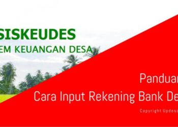 Cara input Rekening Bank Desa pada Aplikasi Siskeudes versi 2.0.3 (Bag 4)