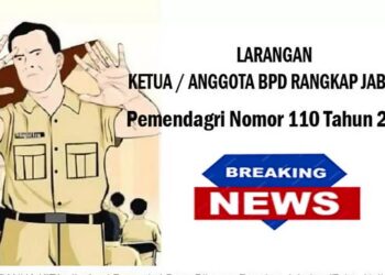 BPD Dilarang Rangkap Jabatan , Ini Penjelasan Aturannya