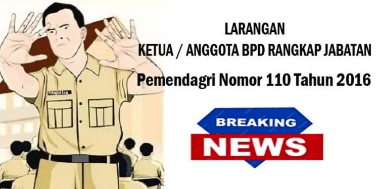 BPD Dilarang Rangkap Jabatan , Ini Penjelasan Aturannya